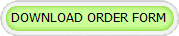 DOWNLOAD ORDER FORM