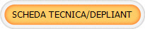 SCHEDA TECNICA/DEPLIANT